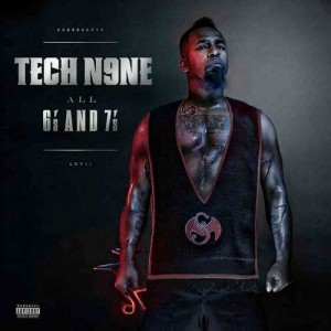 Tech N9ne All 6s and 7s Tech N9ne All 6s and 7s