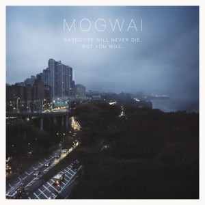 mogwaihardcore will never die mogwaihardcore will never die