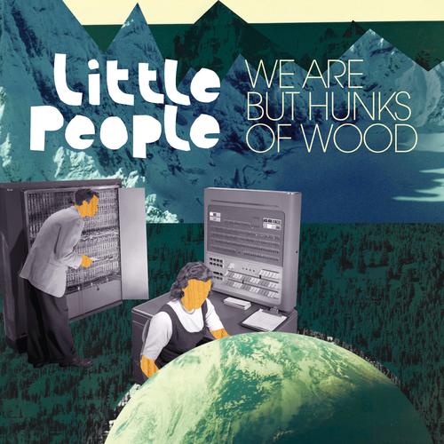 Cougar Microbes Top Albums of 2012: Little People - 'We Are But Hunks Of Wood' 1 We+are+but+hunks+of+wood+Little+People++We+Are+But+Hunk