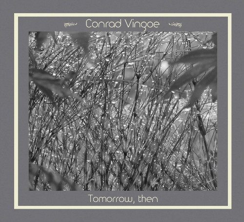 Introducing Conrad Vingoe 1 Tomorrow, then front cover lo
