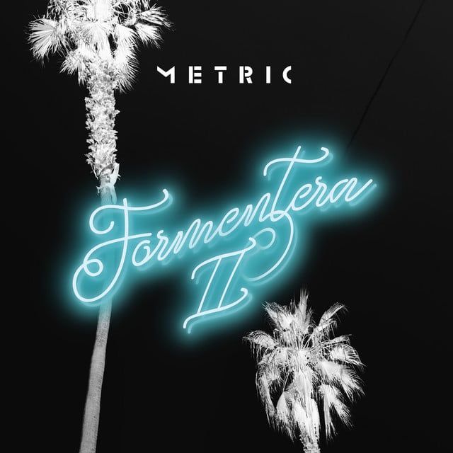 Metric's "Formentera II": A Sequel that Surpasses Expectations 1 Metric Formentera II