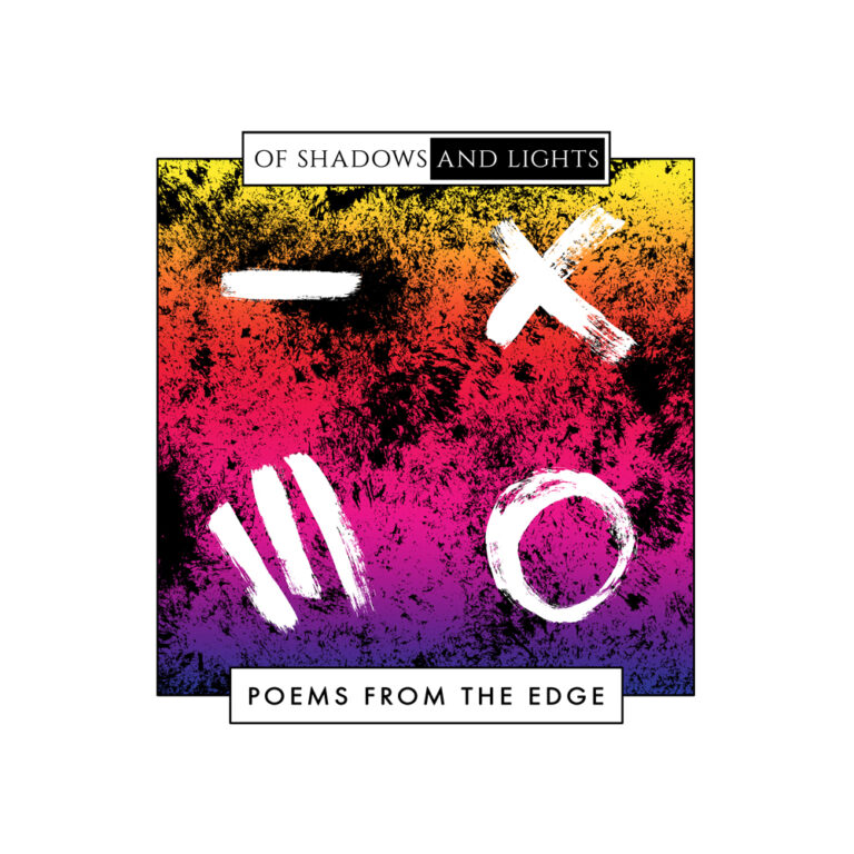 Of Shadows and lights poems from the edge