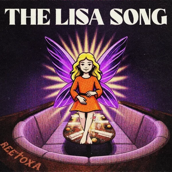 ReeToxA The Lisa Song 1