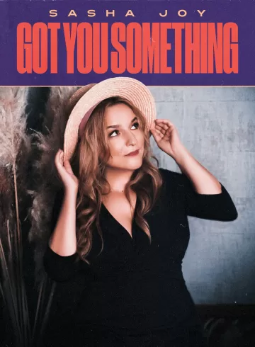 Cover for Sasha Joy's Got You Something