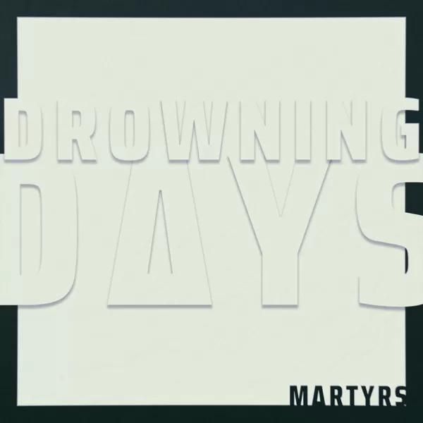 CM Selects: ELECTRONICA/HIP-HOP AUGUST 2026 #4 8 Martyrs - “Drowning Days” ELECTRONICA?HIP-HOP AUGUST #4
